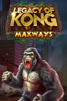 Legacy of Kong Maxways